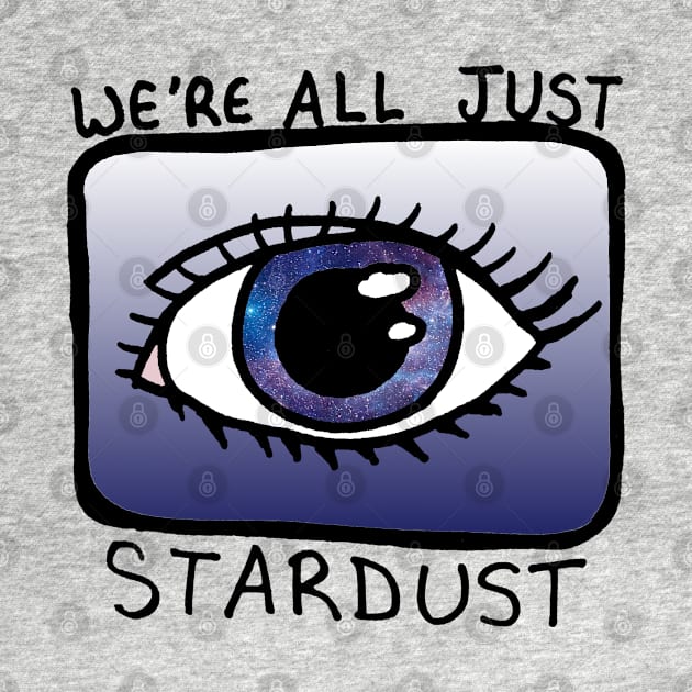 We're all Just Stardust by Lil-Bit-Batty